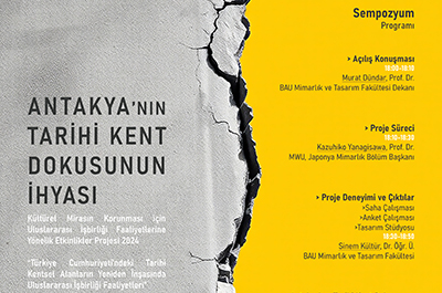 “Antakya’nın Tarihi Kent Dokusunun İhyası” Uluslararası Projesi Sempozyumu
